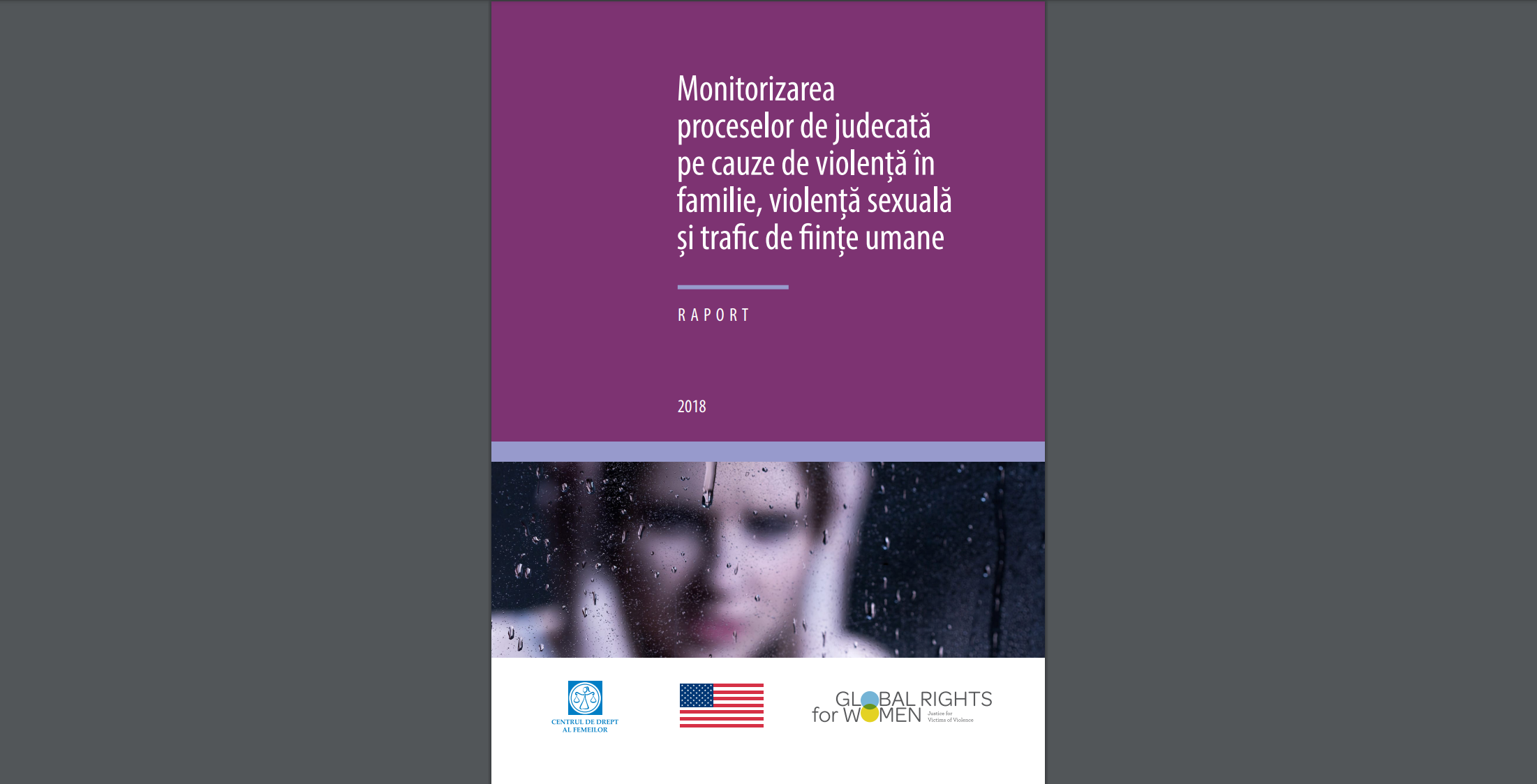 Raport de Monitorizare a proceselor de judecată pe cauze de violență în familie, violență sexuală și trafic de ființe umane