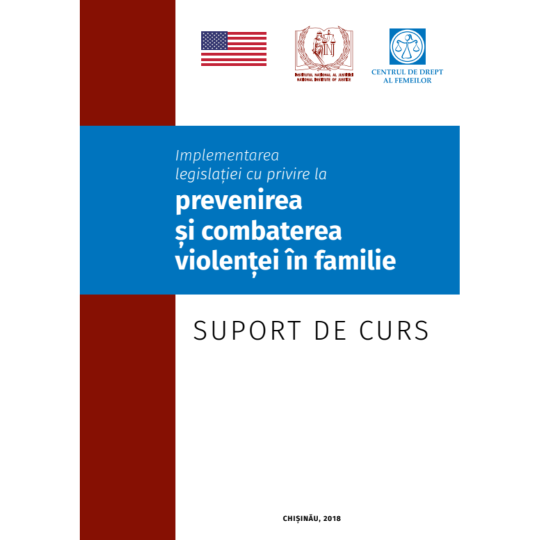 Suport de curs: Implementarea legislaței cu privire la prevenirea și combaterea violenței în familie