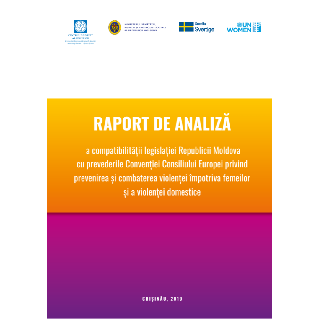 Raport de analiză a compatibilității legislației Republicii Moldova cu prevederile Convenției de la Istanbul