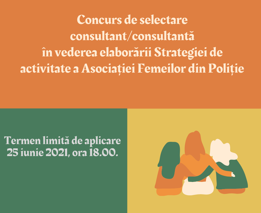 Concurs extins. Selectare Consultant/Consultantă în vederea elaborării Strategiei de activitate a Asociației Femeilor din Poliție