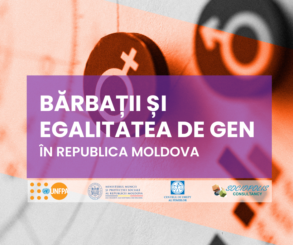 Studiul „Bărbații și egalitatea de gen în Republica Moldova” (IMAGES-2024)  a fost lansat oficial