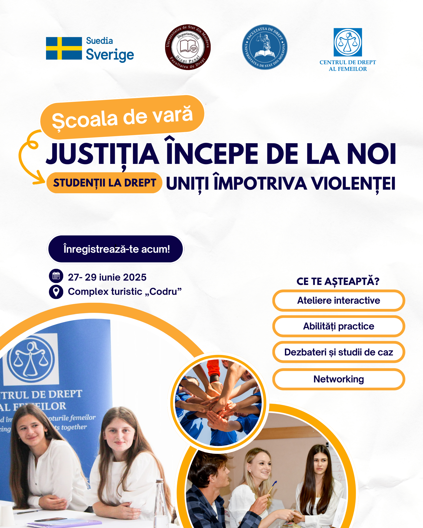 Oportunitate pentru studenții și studentele de la Facultatea de Drept a USM: Școala de vară „Justiția începe de la noi. Uniți împotriva violenței.”